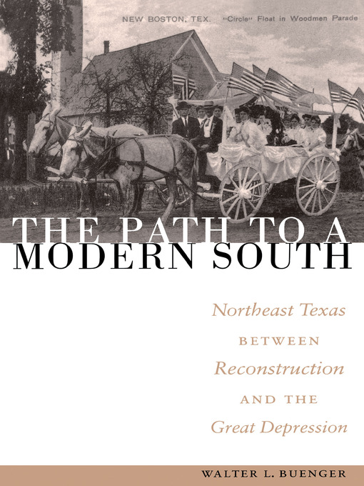 Title details for The Path to a Modern South by Walter L. Buenger - Available